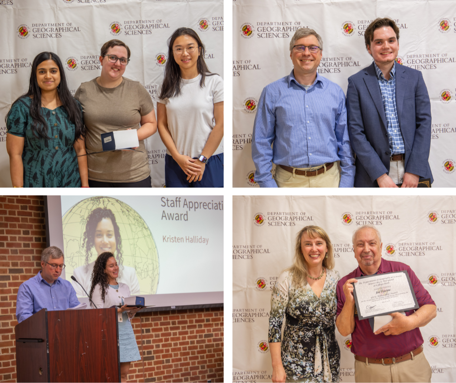 A four-panel collage captures highlights from the 2026 Department of Geographical Sciences awards ceremony. The top images feature groups of faculty and students posing in front of a University of Maryland backdrop, including a woman holding an award box and two men in professional attire. In the bottom-left panel, a man at a podium presents the Staff Appreciation Award to Kristen Halliday, while the bottom-right panel shows a woman standing with Joe Trocino as he displays his framed BSOS Ambassador Award.