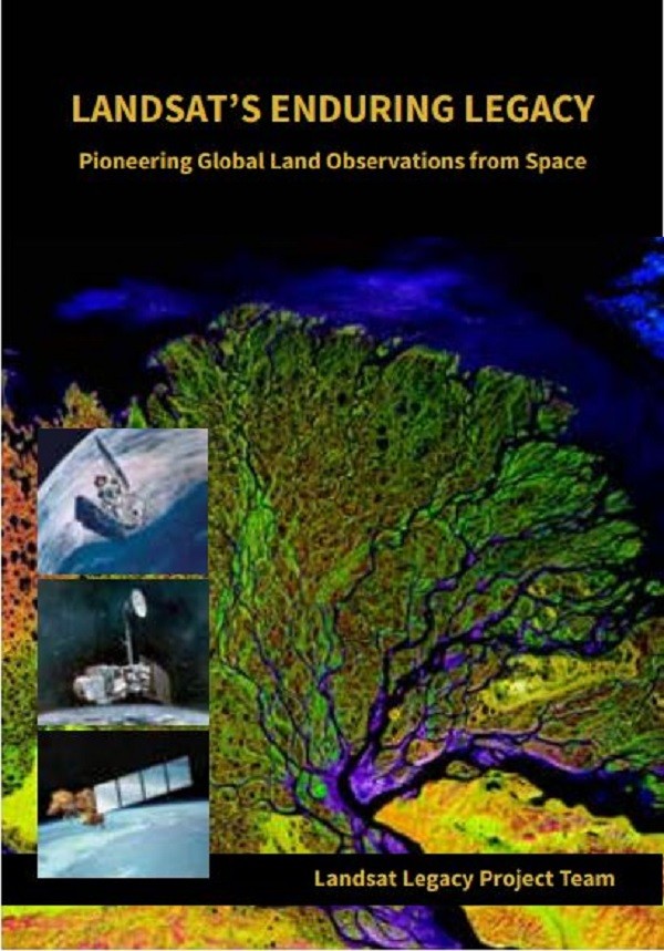 Landsat’s Enduring Legacy Pioneering Global Land Observations from Space