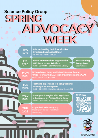 Promotional flyer for "Spring Advocacy Week" by the Science Policy Group at UMD. The flyer features a light blue background with cherry blossoms and a silhouette of the U.S. Capitol. It lists a schedule of events from Feb 19 to Feb 26, including a Science Funding Explainer (Virtual), a Congress interaction workshop at McKeldin Library, office hours with Dr. Alessandra Zimmermann, a student panel, and a phone bank. A QR code is provided to RSVP.