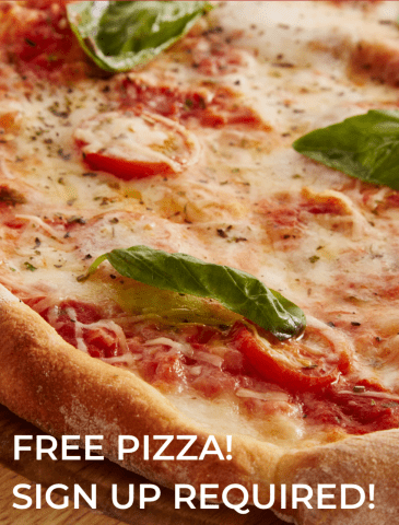 Picture of pizza with the text "Free Pizza! Sign-up Required!"